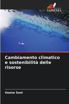 Paperback Cambiamento climatico e sostenibilità delle risorse [Italian] Book