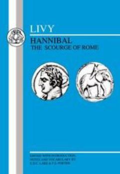 Paperback Livy: Hannibal, Scourge of Rome: Selections from Book XXI Book