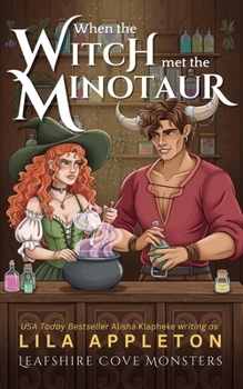 When the Witch Met the Minotaur (Leafshire Cove Monsters)
