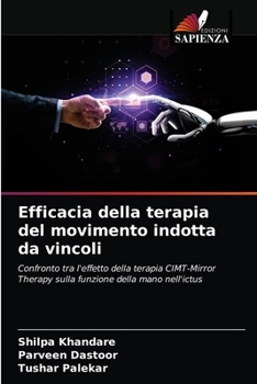 Paperback Efficacia della terapia del movimento indotta da vincoli [Italian] Book