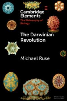 The Darwinian Revolution: Science Red in Tooth and Claw - Book  of the Elements in the Philosophy of Biology