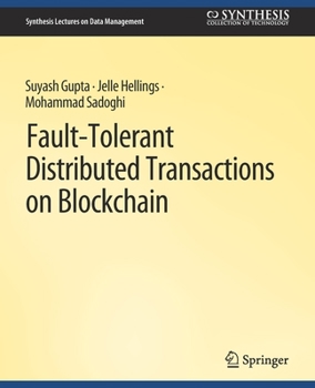 Paperback Fault-Tolerant Distributed Transactions on Blockchain Book