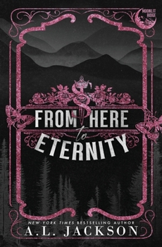 From Here to Eternity (Moonlit Ridge, 1) - Book #1 of the Moonlit Ridge
