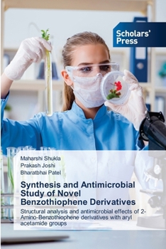 Paperback Synthesis and Antimicrobial Study of Novel Benzothiophene Derivatives Book