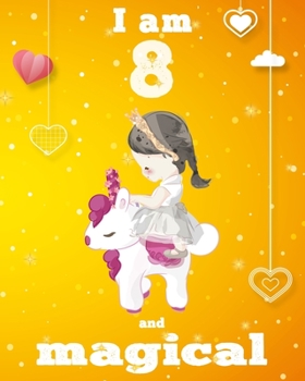 unicorn magical diary scholastic - unicorn journal i am 8 and magical: Notebook for Kids, coloring & Activity Book... 18 Adorable unicorn Designs, ... girls/ 8 Year Old Birthday Gift for Girls!