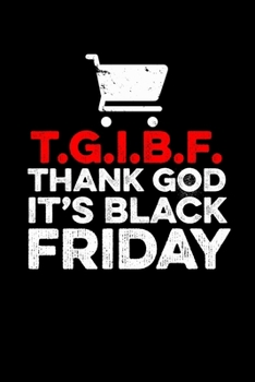 Thank God It's Black Friday: Black Friday Notebook Christmas Shopping Spree Santa Claus Winter Deals Holiday Season Mini Notepad Funny Xmas Humor Gift College Ruled (6X9)