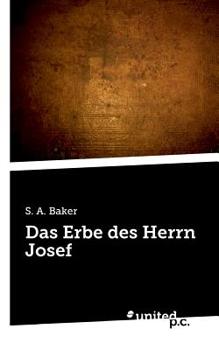 Paperback Das Erbe des Herrn Josef [German] Book