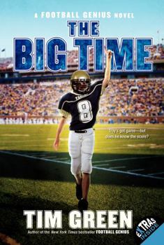 The Big Time - Book #4 of the Football Genius