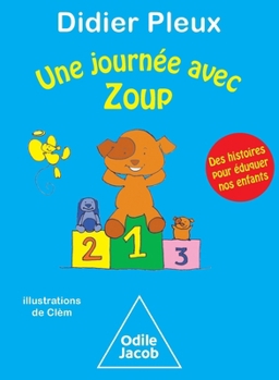 Paperback Une journée avec Zoup: Des histoires pour éduquer nos enfants [French] Book