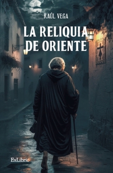Paperback La reliquia de Oriente [Spanish] Book