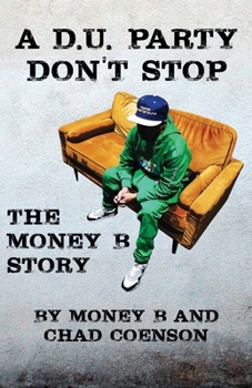 Paperback A D.U. Party Don't Stop: The Money B Story Book