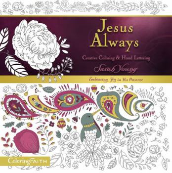 Paperback Jesus Always Adult Coloring Book: Creative Coloring and Hand Lettering Book