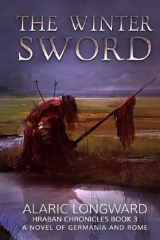 Paperback The Winter Sword: A Novel of Germania and Rome Book