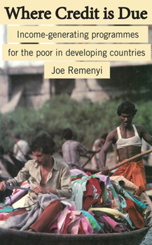 Where Credit Is Due: Income Generating Programmes in Developing Countries