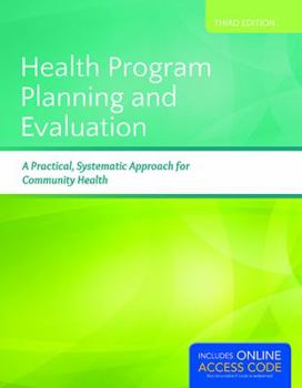 Paperback Health Program Planning and Evaluation: A Practical, Systematic Approach for Community Health Book