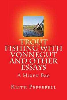 Paperback Trout Fishing with Vonnegut and Other Essays Book