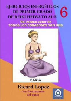 Paperback Ejercicios energéticos de primer grado de Reiki Heiwa to Ai (R) [Spanish] Book