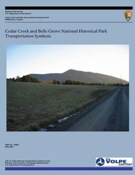 Cedar Creek and Belle Grove National Historical Park: Transportation Synthesis