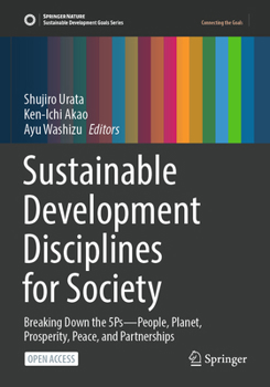 Sustainable Development Disciplines for Society: Breaking down the 5Ps - People, Planet, Prosperity, Peace, and Partnerships