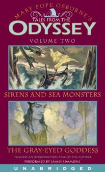 Tales From the Odyssey, Volume 2: Sirens and Sea Monsters / The Gray-Eyed Goddess - Book  of the Tales from the Odyssey