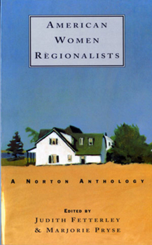 Paperback American Women Regionalists: A Norton Anthology Book