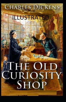Paperback The Old Curiosity Shop Illustrated Book