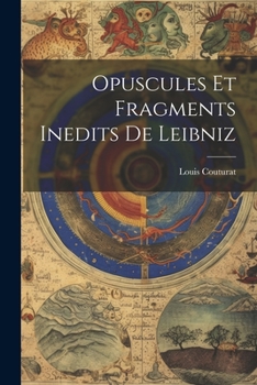Paperback Opuscules Et Fragments Inedits De Leibniz [French] Book
