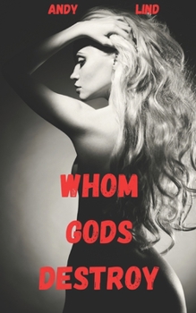 Paperback Whom Gods Destroy: The Private Investigations of Josh Slim Book
