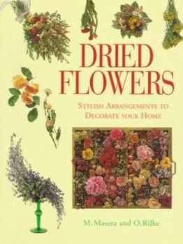 Paperback Dried Flowers: Stylish Arrangements to Decorate Your Home Book