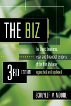 Paperback The Biz: The Basic Business, Legal and Financial Aspects of the Film Industry Book