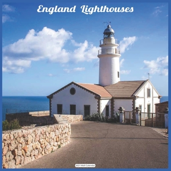 Paperback England Lighthouses 2021 Wall Calendar: Official England Lighthouses Wall Calendar 2021 Book