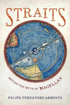 Hardcover Straits: Beyond the Myth of Magellan Book