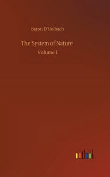 Hardcover The System of Nature: Volume 1 Book