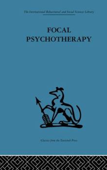 Paperback Focal Psychotherapy: An example of applied psychoanalysis Book