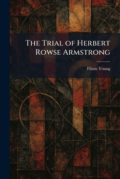 Paperback The Trial of Herbert Rowse Armstrong Book