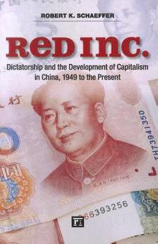 Paperback Red Inc.: Dictatorship and the Development of Capitalism in China, 1949-2009 Book