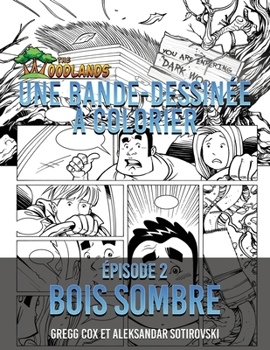 Paperback Une Bande-Dessinée À Colorier: Bois Sombre [French] Book