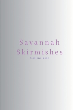 Savannah Skirmishes