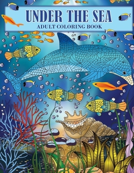 Paperback Under the Sea: An Ocean Coloring Adventure Book