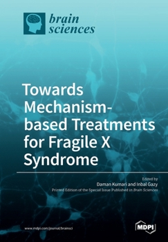 Paperback Towards Mechanism-based Treatments for Fragile X Syndrome Book