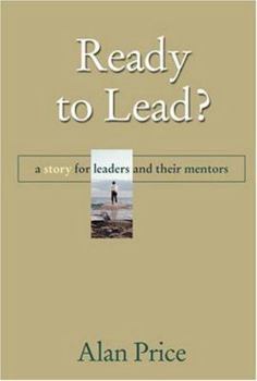 Hardcover Ready to Lead?: A Story for Leaders and Their Mentors Book