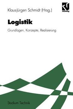 Paperback Logistik: Grundlagen, Konzepte, Realisierung [German] Book