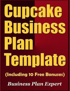 Paperback Cupcake Business Plan Template (Including 10 Free Bonuses) Book