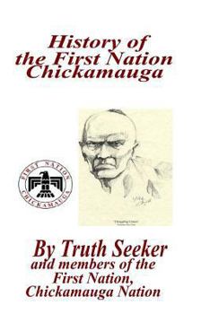 Paperback History of the First Nation Chickamauga Book