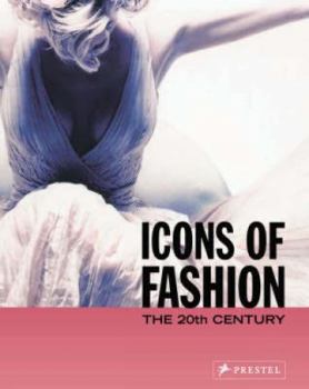 Paperback Icons of Fashion: The 20th Century Book
