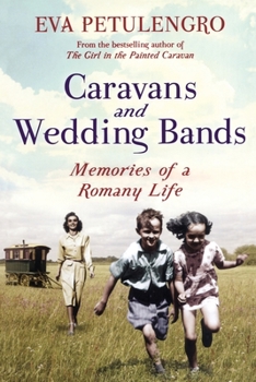 Paperback Caravans and Wedding Bands: A Romany Life in the 1960s Book