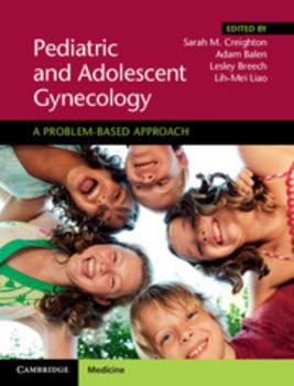 Hardcover Pediatric and Adolescent Gynecology: A Problem-Based Approach Book