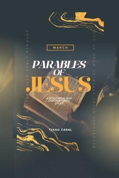 Paperback Parables Of Jesus: A Devotional and Contemporary Study Book