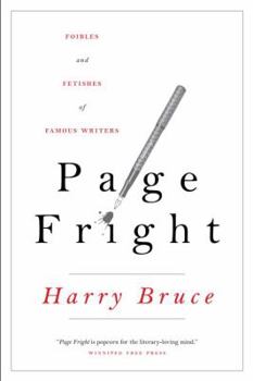 Paperback Page Fright: Foibles and Fetishes of Famous Writers Book