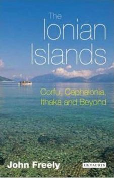 Paperback The Ionian Islands: Corfu, Cephalonia and Beyond Book